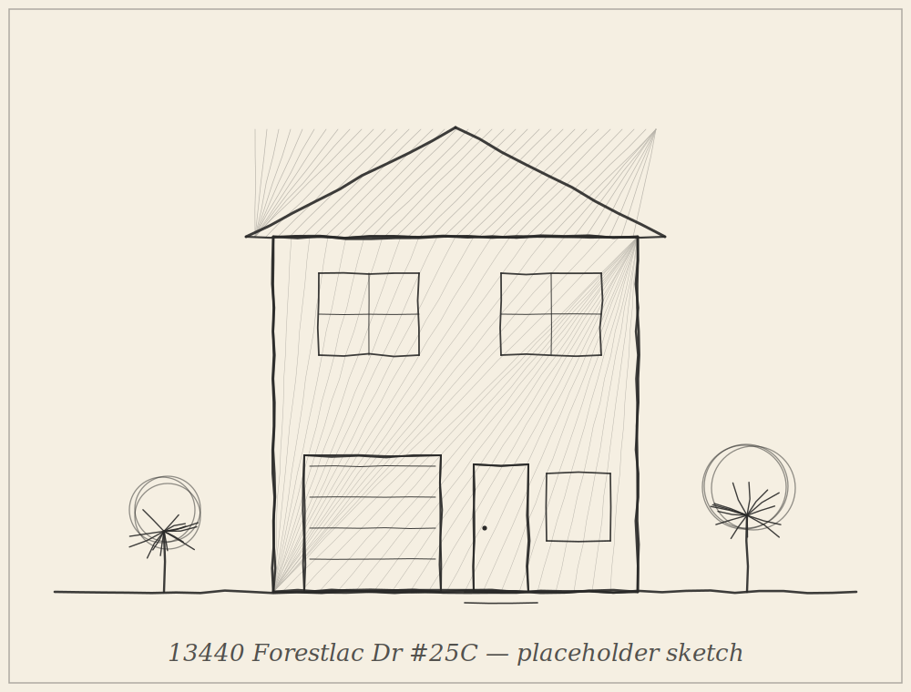 13440 Forestlac Dr #25C building sketch (placeholder)